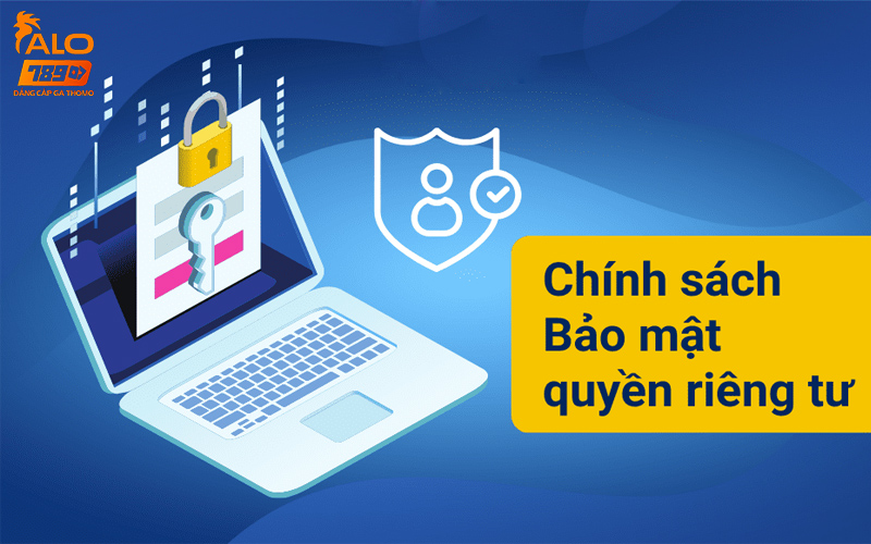 Chính sách bảo mật Alo789